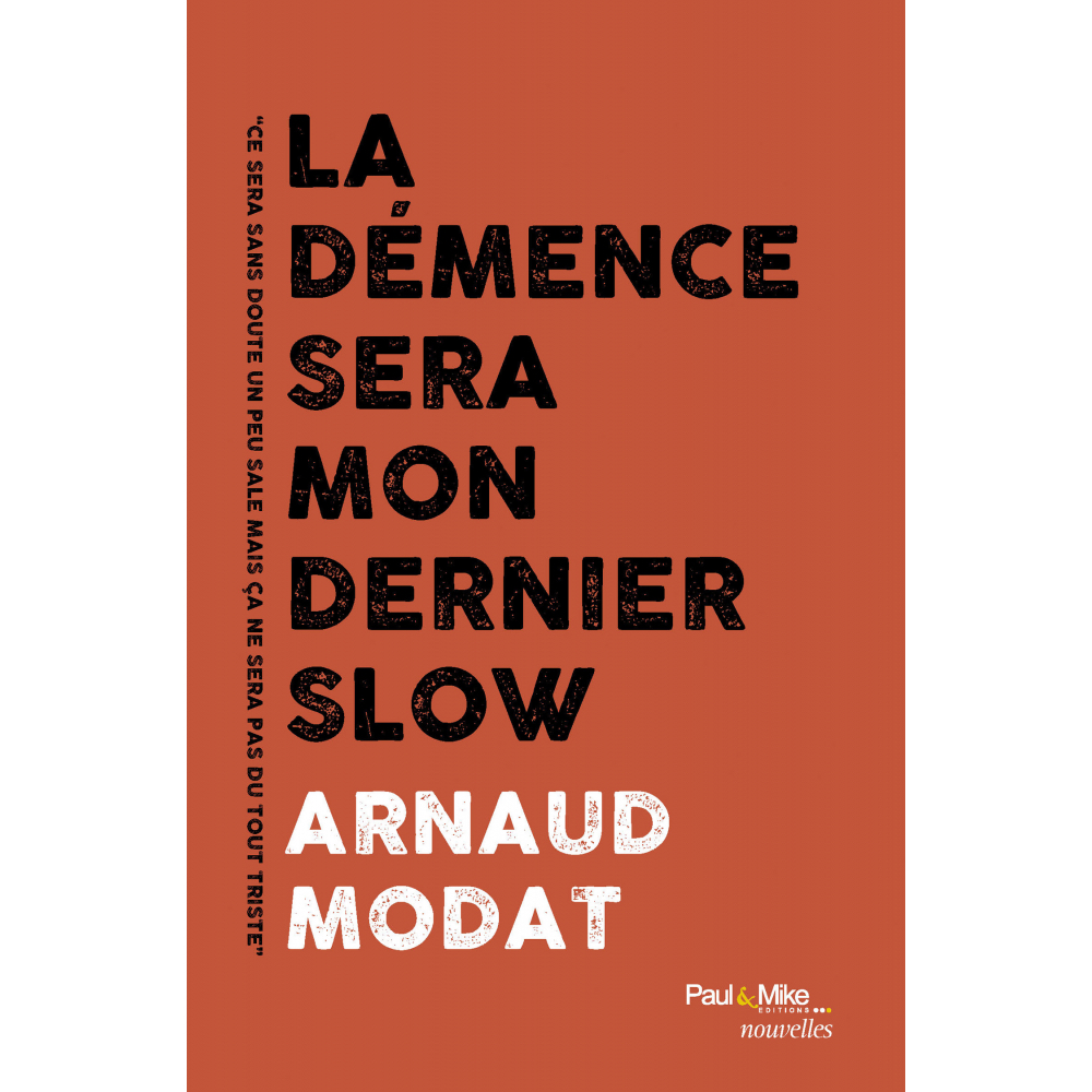MODAT_la-demence-sera-mon-dernier-slow